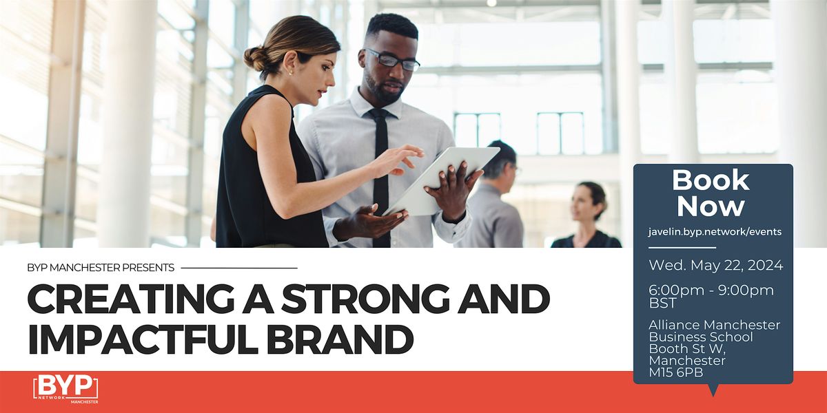 BYP Manchester: Creating a Strong and Impactful Brand