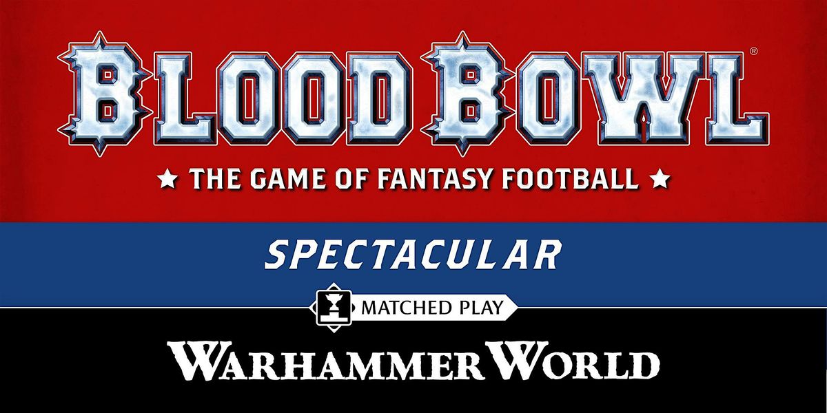 The Blood Bowl Spectacular 2024