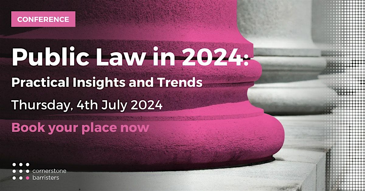Public Law in 2024: Practical Insights and Trends