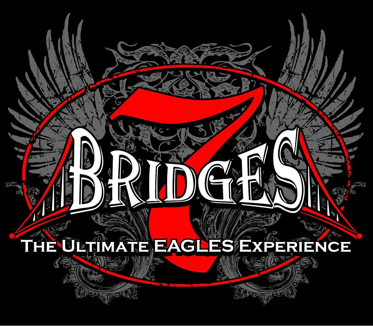 7 Bridges : The Ultimate EAGLES Experience