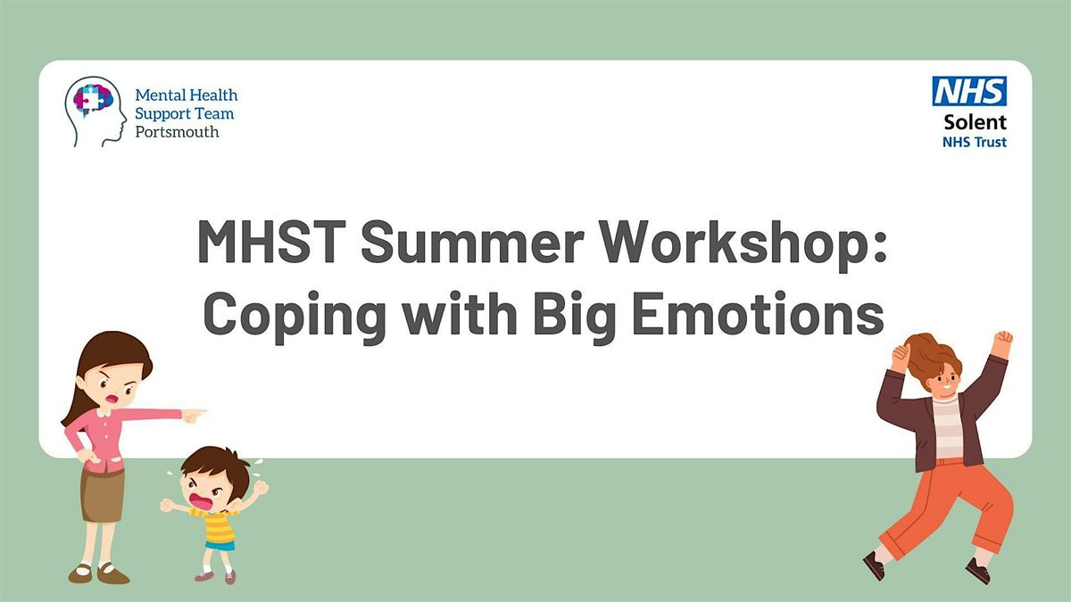 MHST Summer Workshop - Coping with Big Emotions