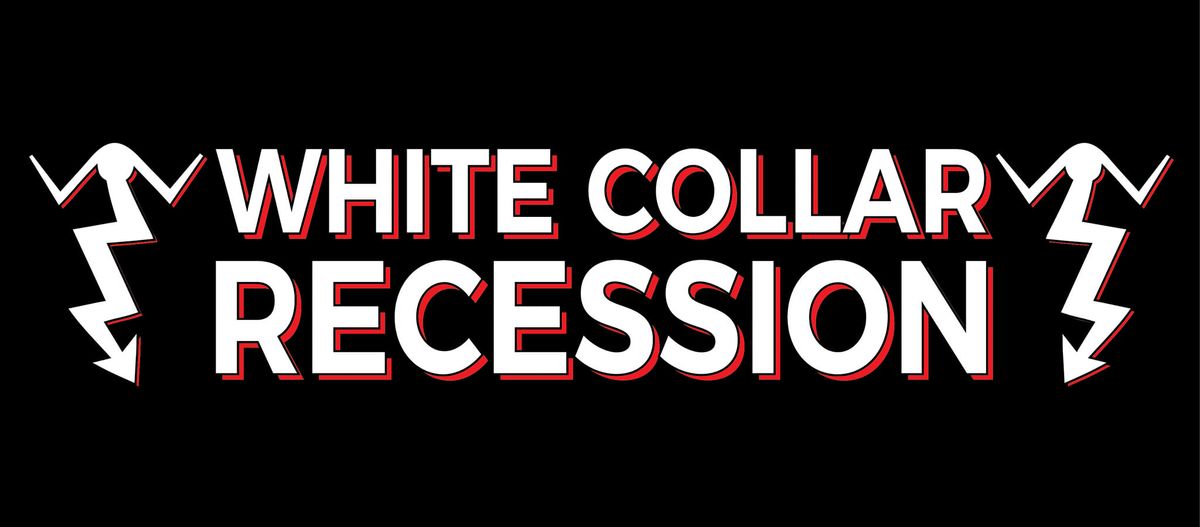 White Collar Recession Live @ Backstage Bar and Patio!