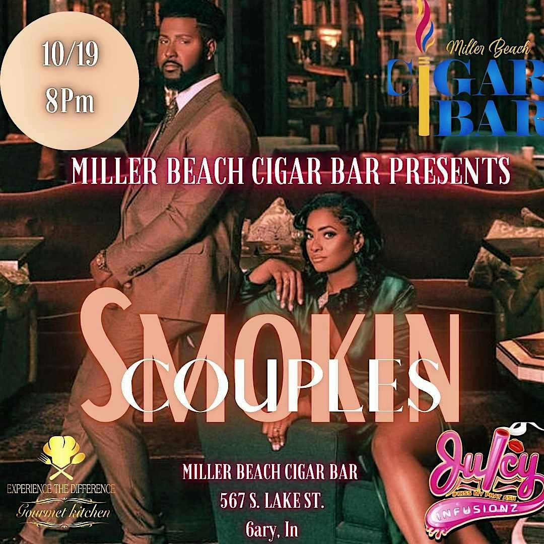 Miller Beach Cigar Bar Presents: Smokin Couples