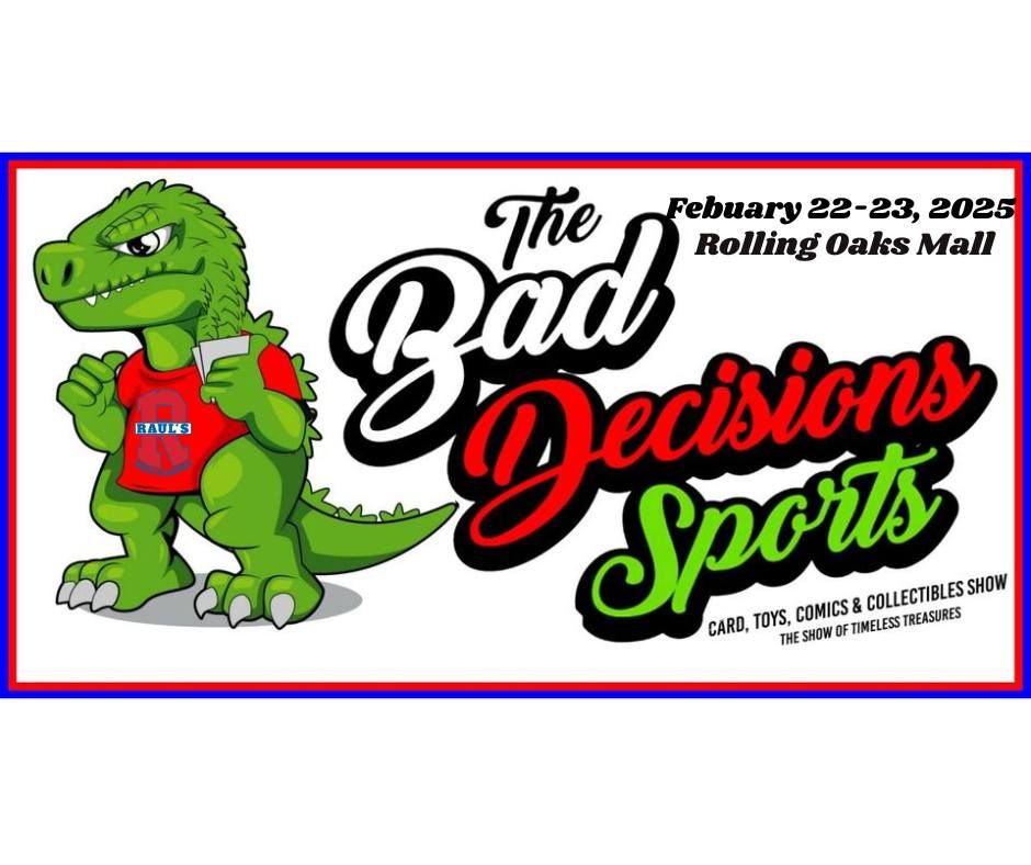 The Bad Decisions Sports & Collectable Show