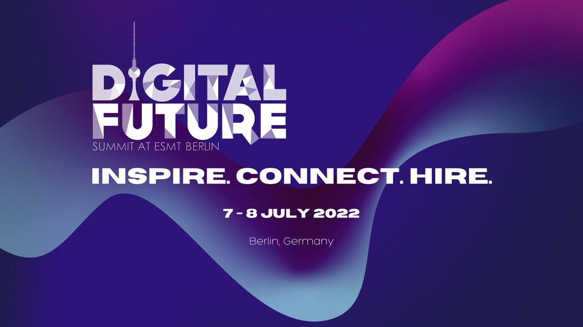 The DigitalFuture Summit 2022 at ESMT Berlin