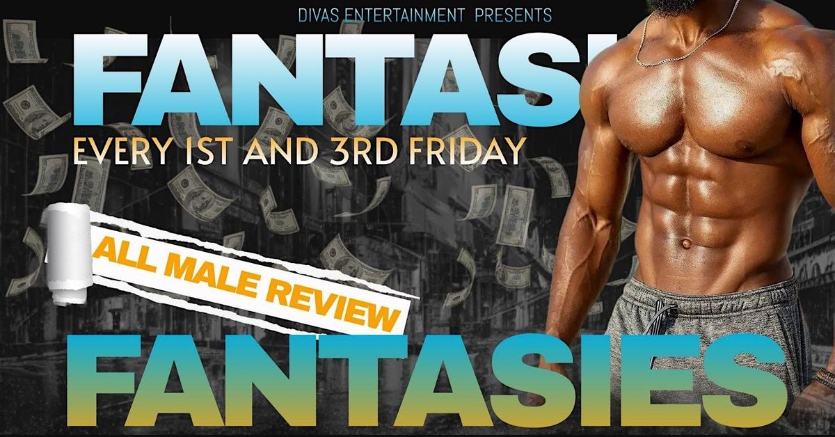 Fantasies: An All Male Review
