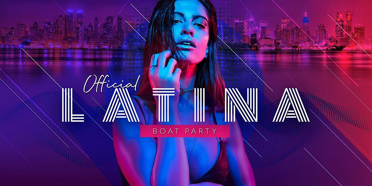 LATIN BOAT  PARTY | NYC  SUMMER  Series