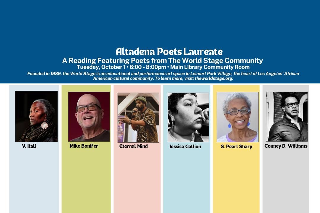 Altadena Poets Laureate: The World Stage Poetry Reading