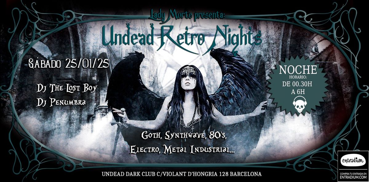 <NOCHEO> \u2716\u2716 Undead Retro Nights \u2716\u2716 Dj The Lost Boy & Dj Penumbra