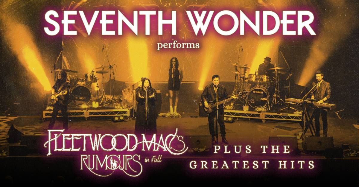 Seventh Wonder performs Fleetwood Mac\u2019s Rumours & the hits!