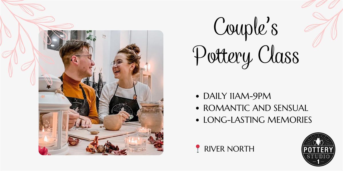 Love and Clay: Couple's Pottery Class - River North