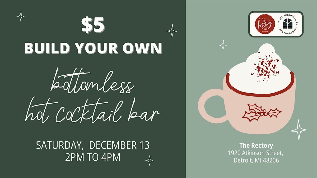 Bottomless Hot Cocktail Bar