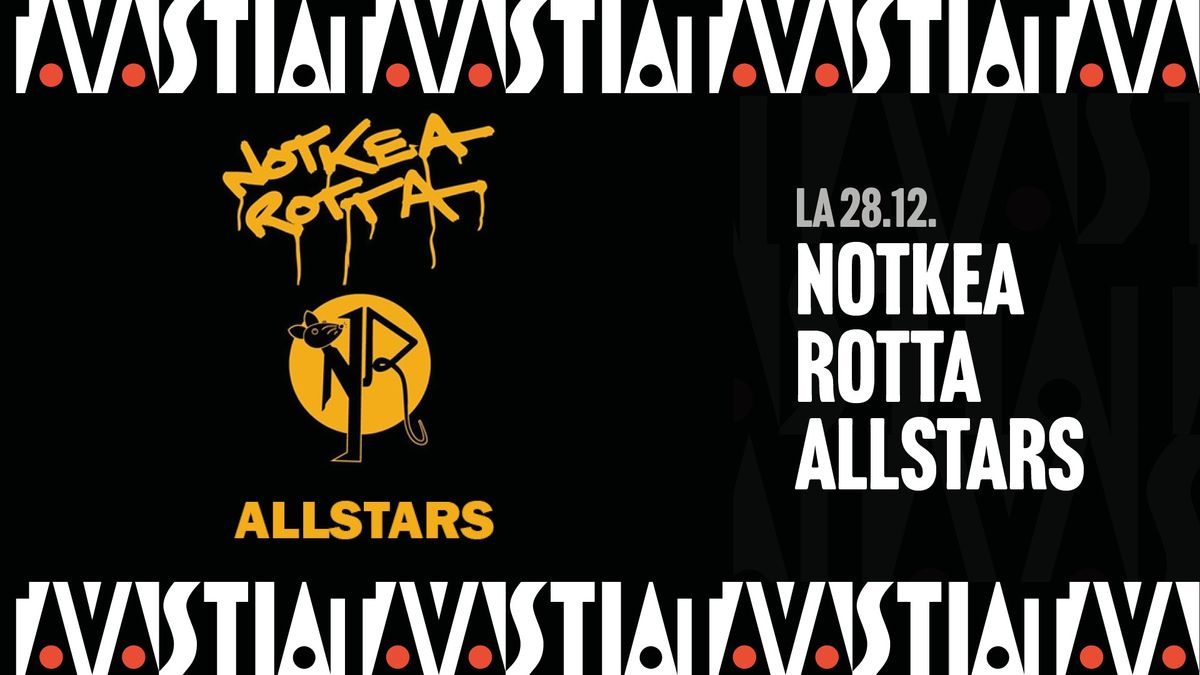 Notkea Rotta Allstars \/ Tavastia-klubi