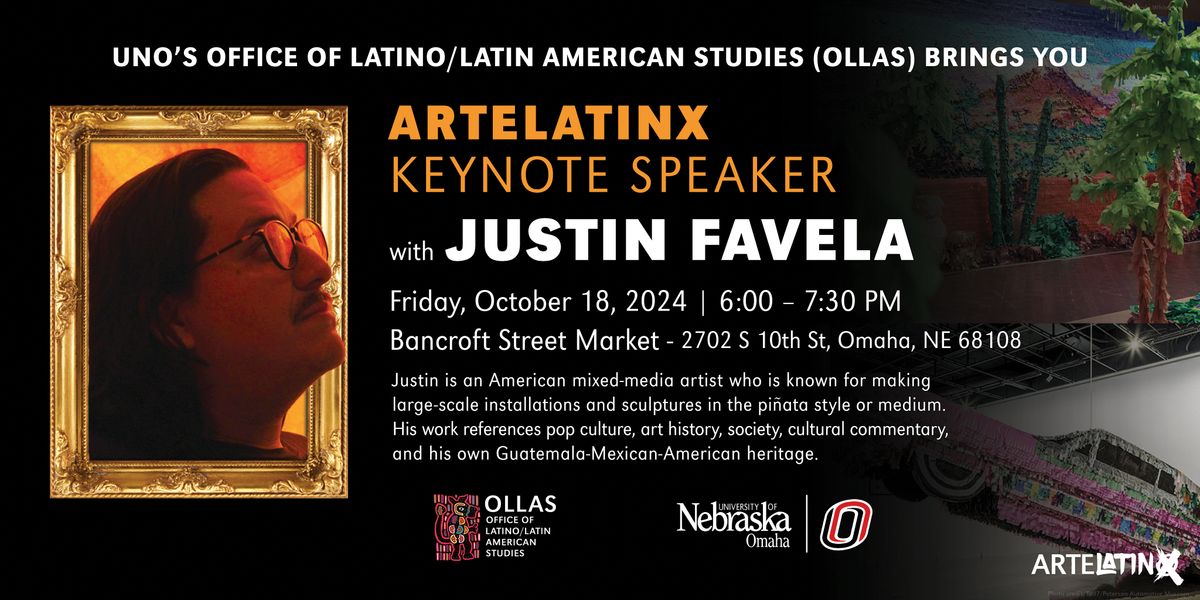 UNO-OLLAS ArteLatinX 2024 - Keynote Speaker: Justin Favela