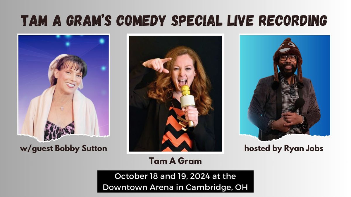 Tam A Gram's Comedy Special - Live Filming! 