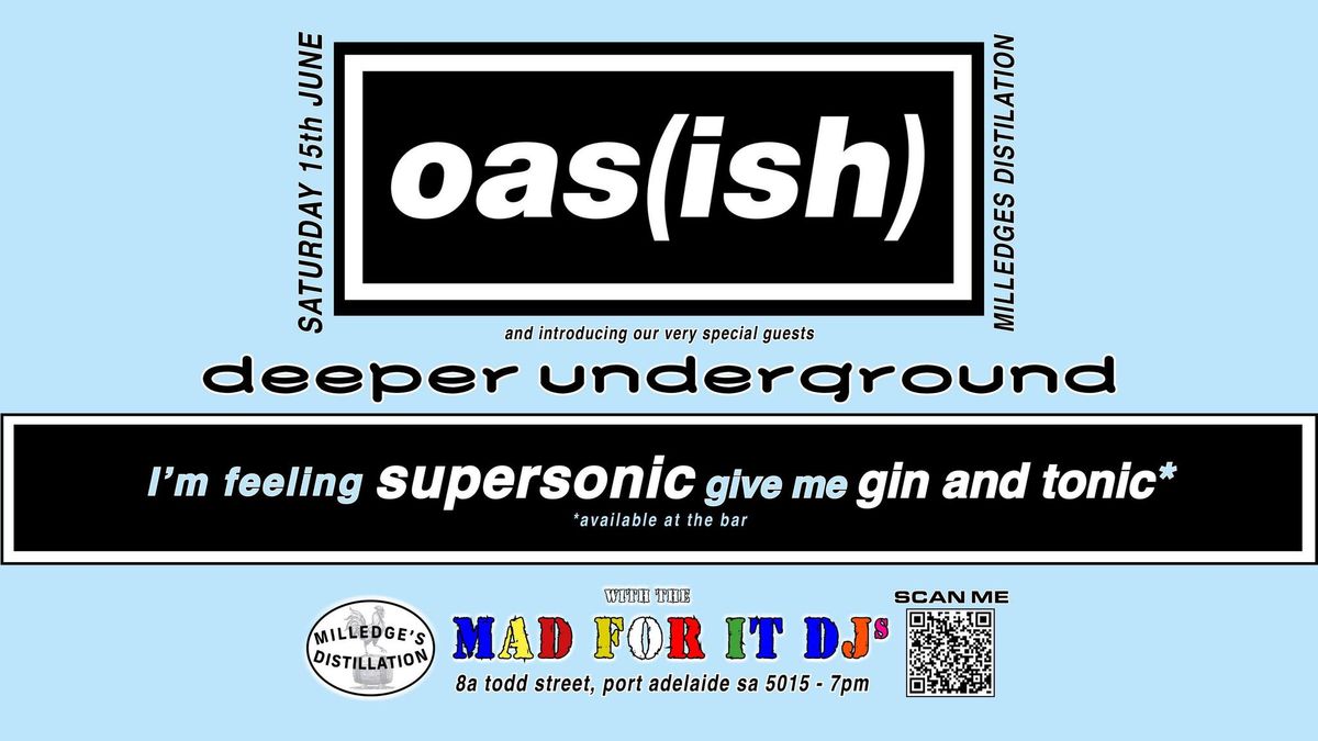 Oas(ish) plus guests Deeper Underground and Mad For It DJ's - Live at Milledges Distilation 