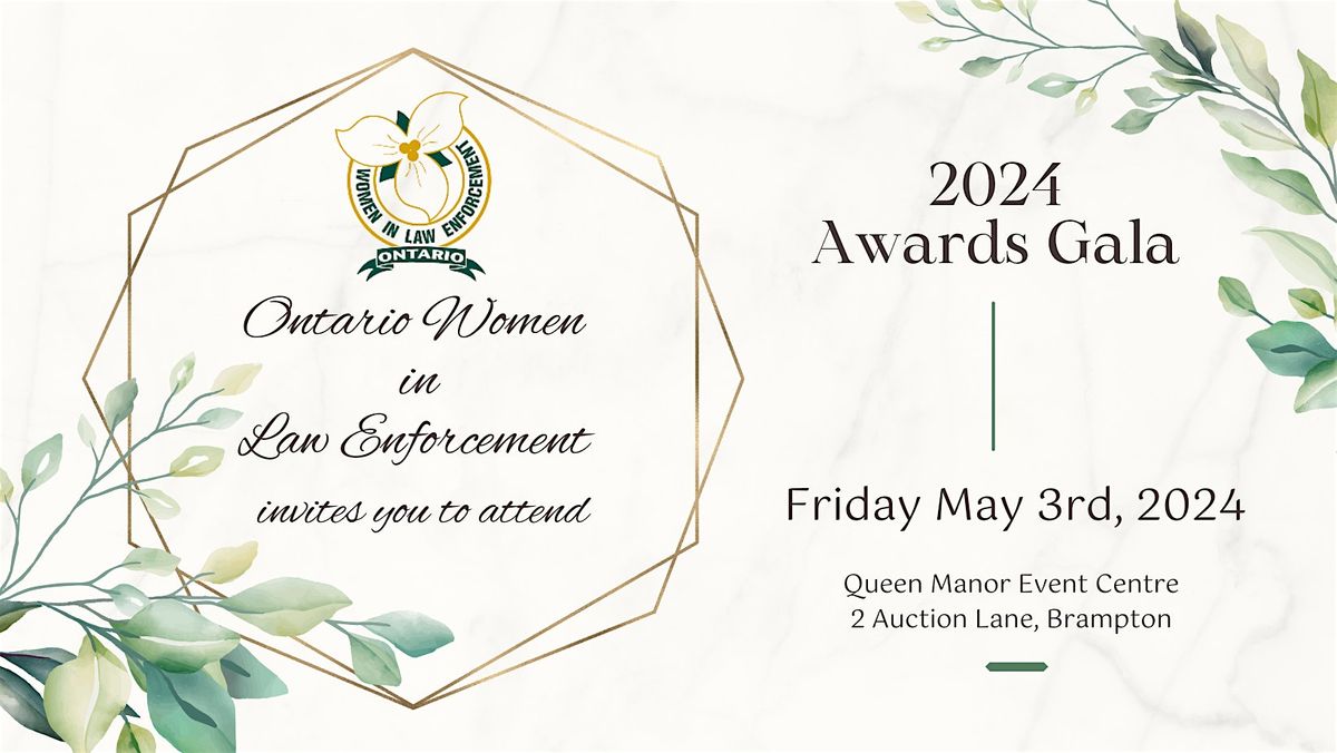 Ontario Women in Law Enforcement 2024 Awards Gala