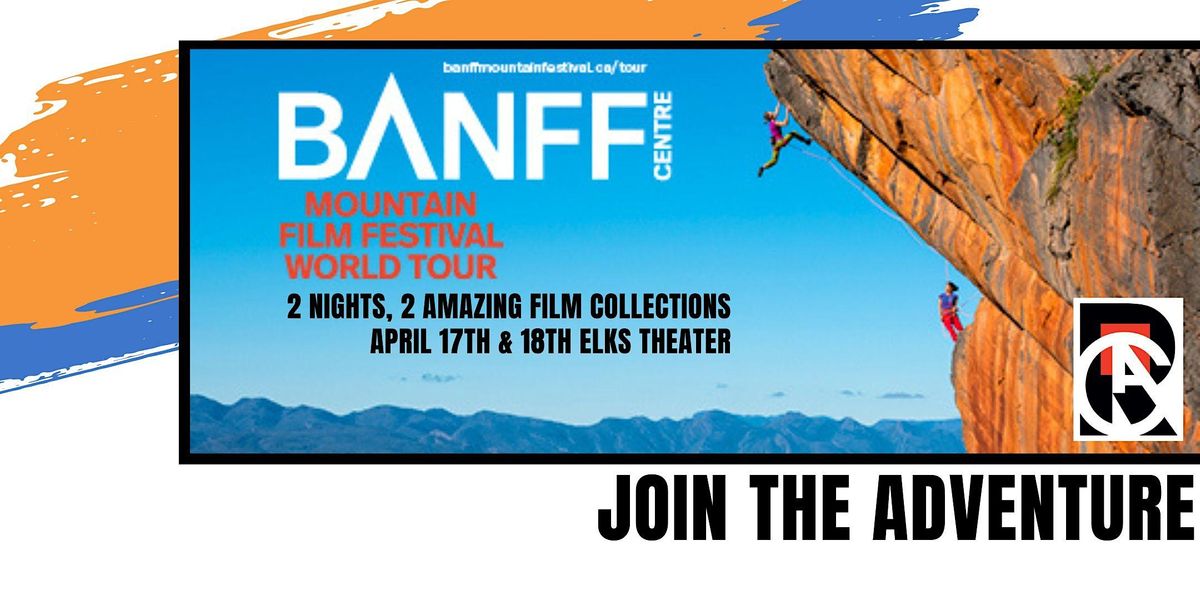 2023 Banff Centre Mountain Film Festival World Tour in Rapid City