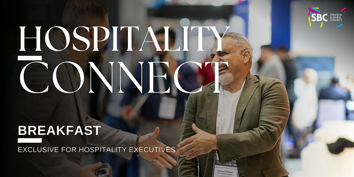 Hospitality Connect | B2B Networking | For Hospitality and Tourism