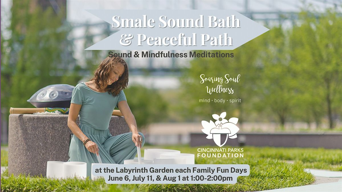 Smale Sound Bath & Peaceful Path - mindfulness meditations in the Labyrinth