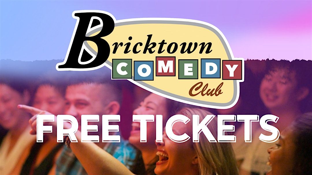 FREE TICKETS | BRICKTOWN COMEDY CLUB  9\/28 | STAND UP COMEDY SHOW