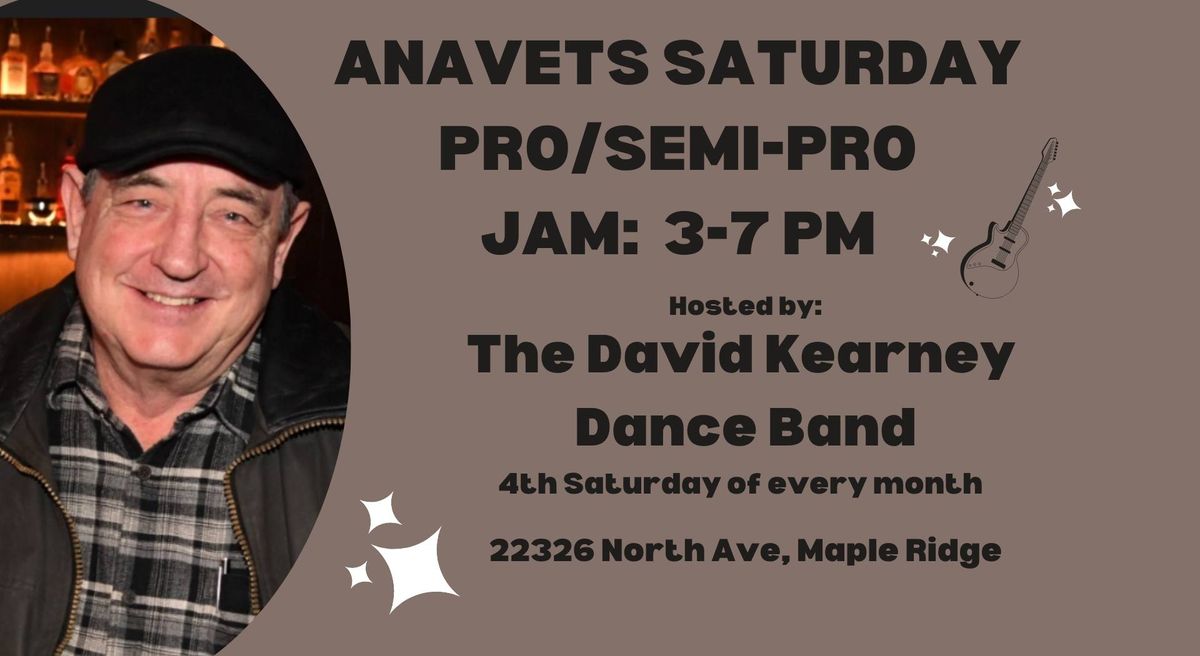 Pro \/ Semi Pro Jam, hosted by The David Kearney Dance Band