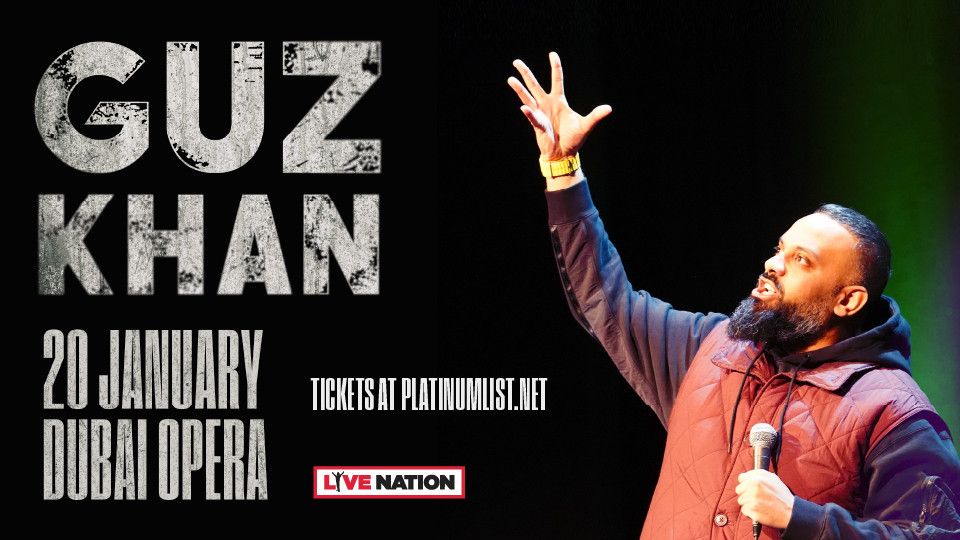 Guz Khan Live at Dubai Opera