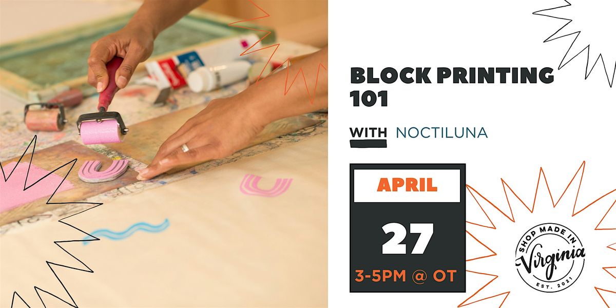 Block Printing 101 w\/Noctiluna