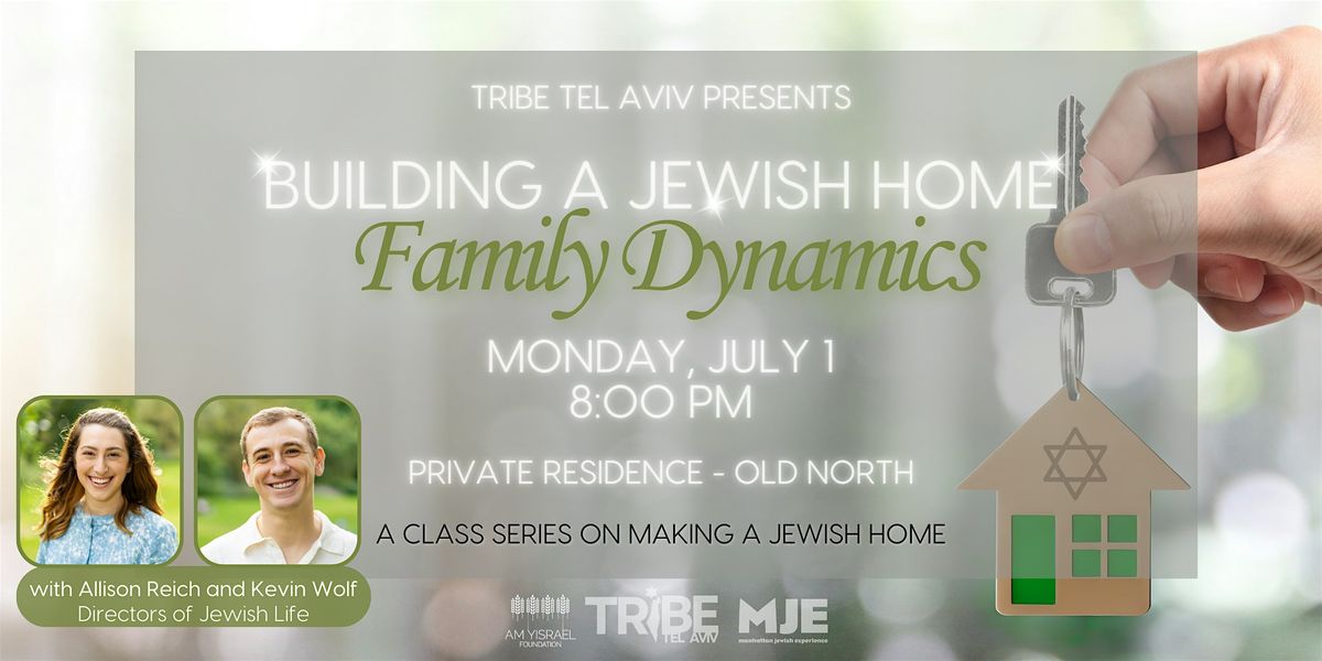 Tribe Torah: Building a Jewish Home, Family Dynamics  & Relationships