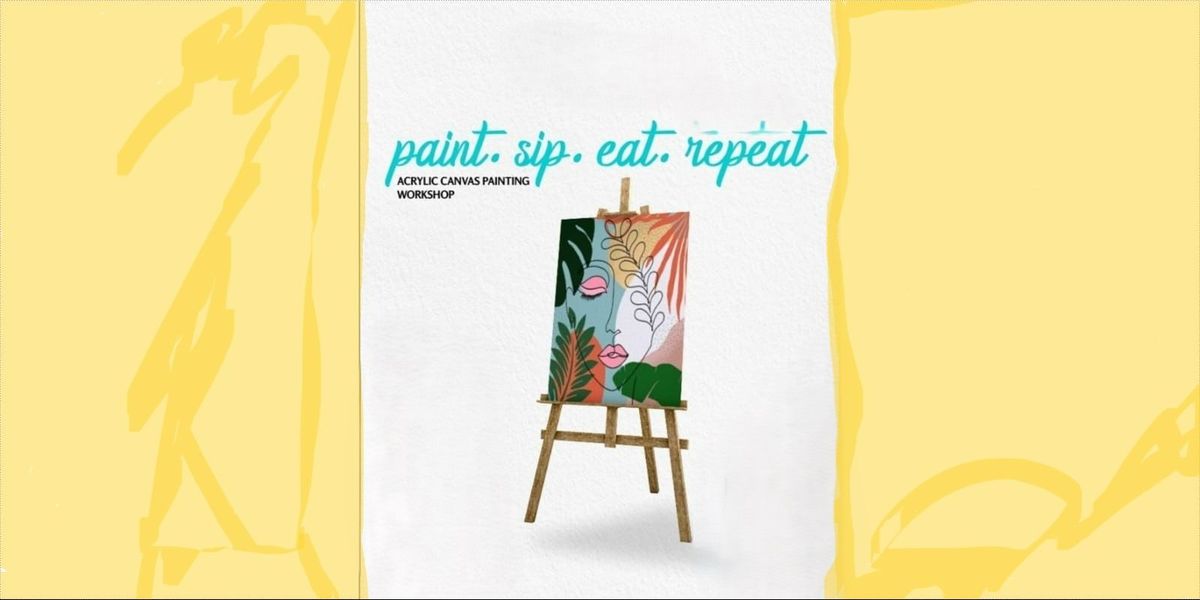 Paint.Sip.Eat.Repeat