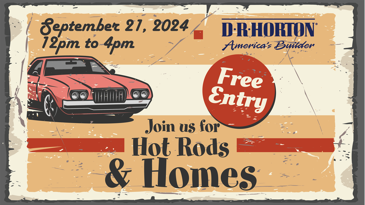 Hot Rods and Homes by D.R. Horton