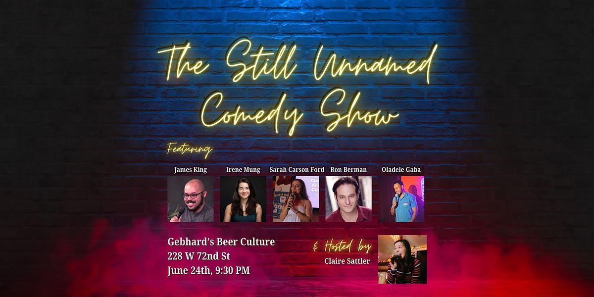 The Still Unnamed Comedy Show