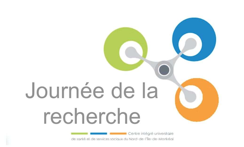 Journ\u00e9e  de la recherche du CIUSSS du Nord-de-l'\u00cele-de-Montr\u00e9al