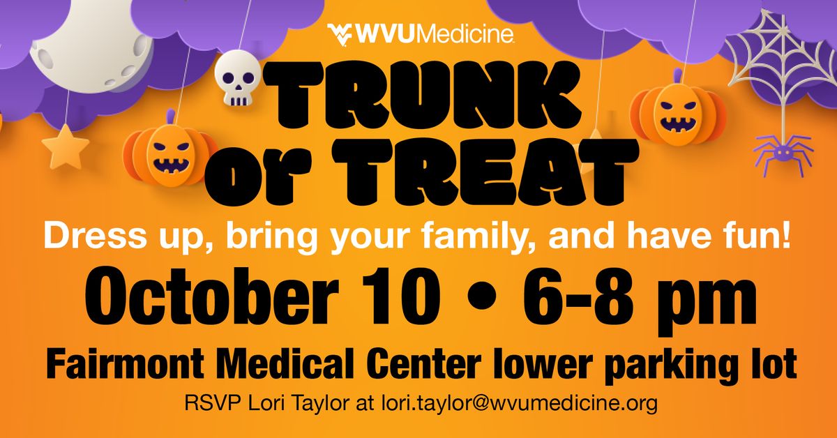 WVU Medicine Fairmont Medical Center Trunk or Treat 2024