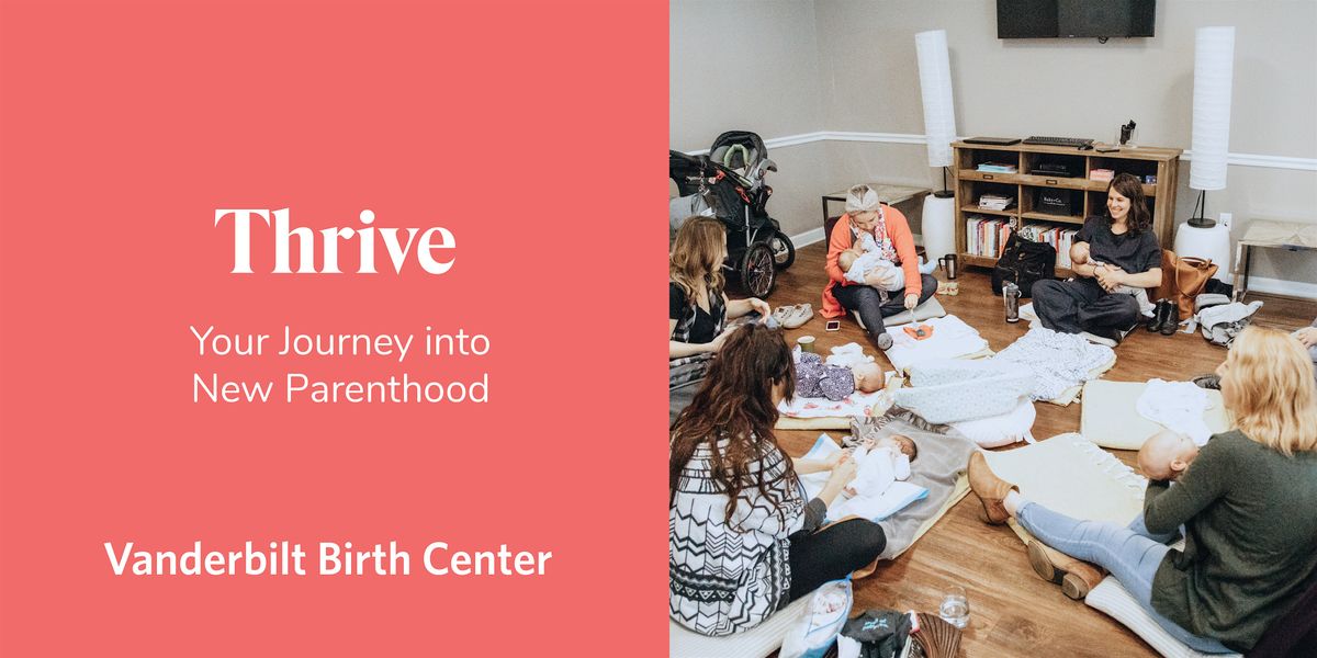 IN-PERSON Thrive: Your Journey Into New Motherhood 6-wk Mon. 7\/22-8\/26