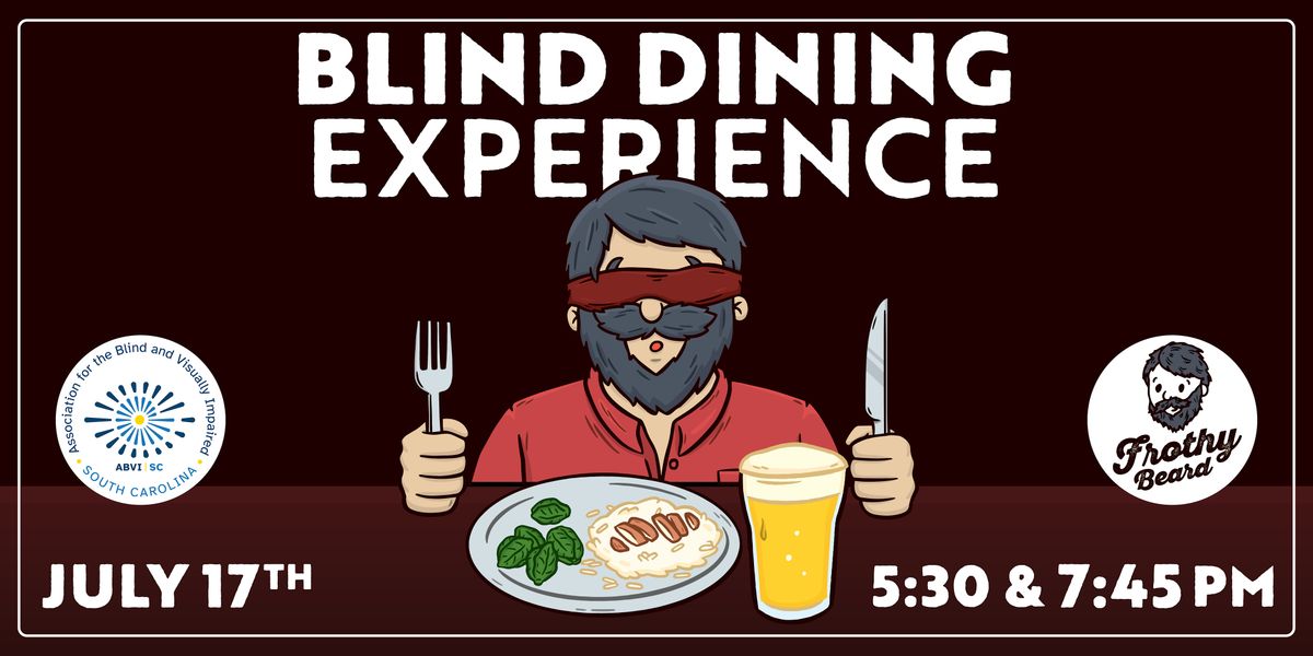 Blind Dining Experience - July 17th