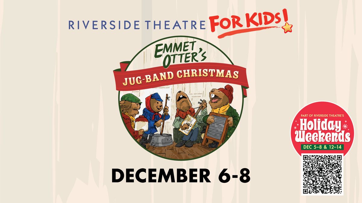 Emmet Otter's Jug-Band Christmas performed by Riverside Theatre Kids