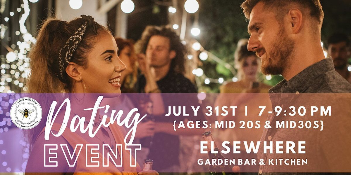 7\/31 - Hybrid Dating Event at Elsewhere | Ages: Mid 20s & Mid 30s