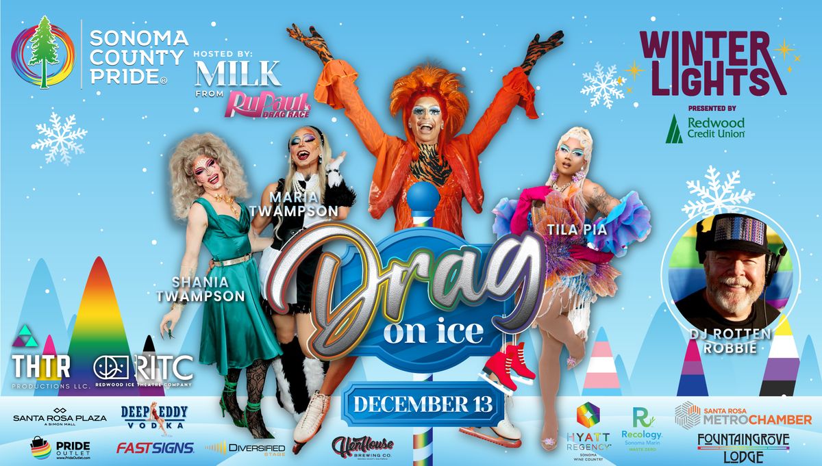 Sonoma County Pride's 3rd Annual DRAG ON ICE! 