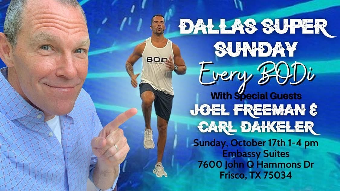 EveryBodi October '21 Super Sunday with guests Joel Freeman & Carl Daikeler