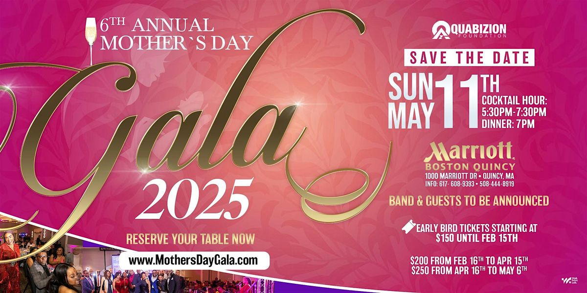 2025 - 6th Annual Mothers day gala