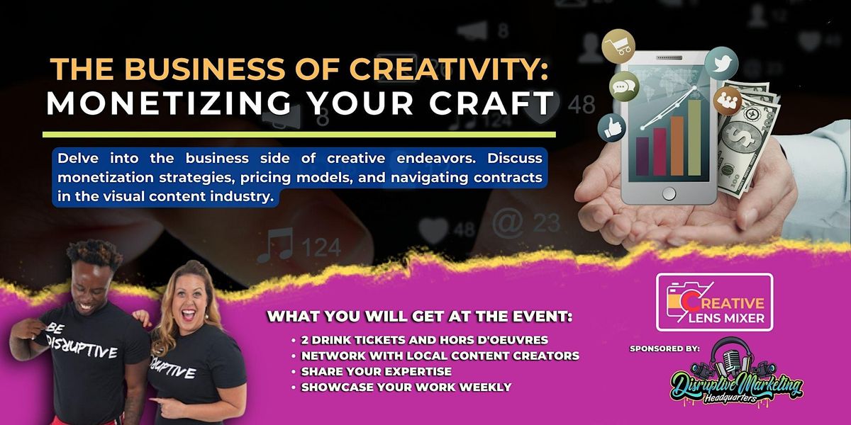 The Business of Creativity: Monetizing Your Craft