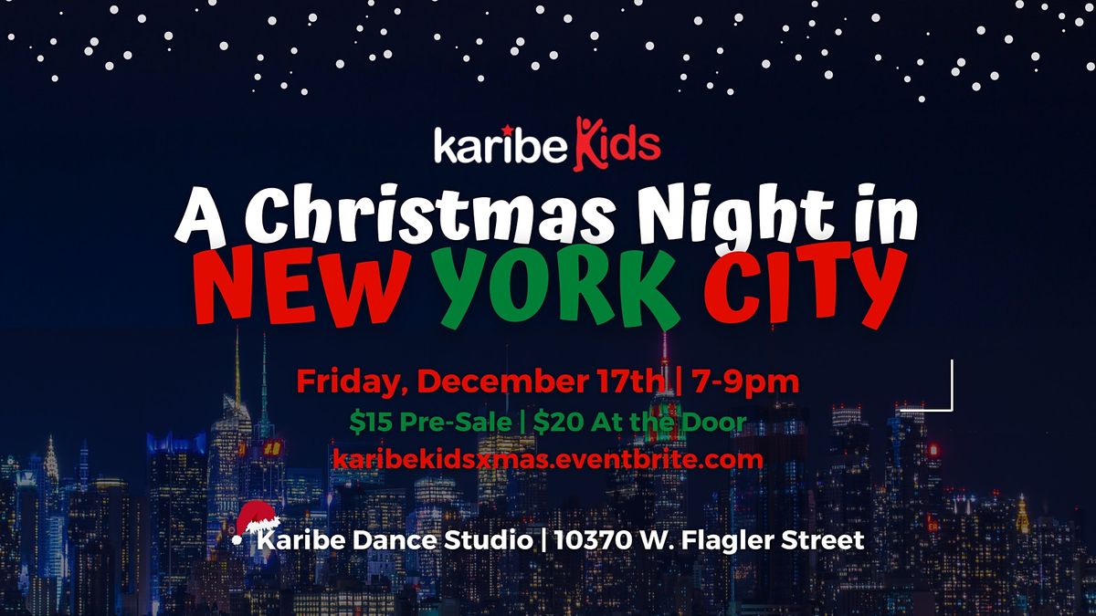 A Christmas Night in NYC - KaribeKids Christmas Show + Party