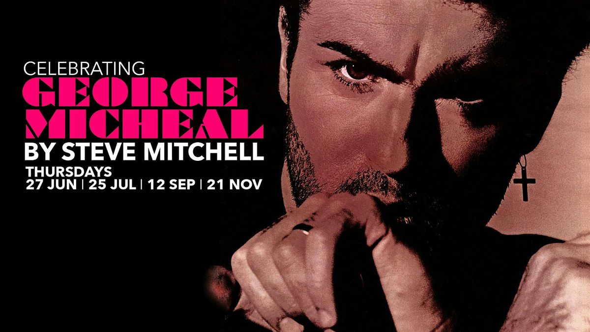 Celebrating George Michael