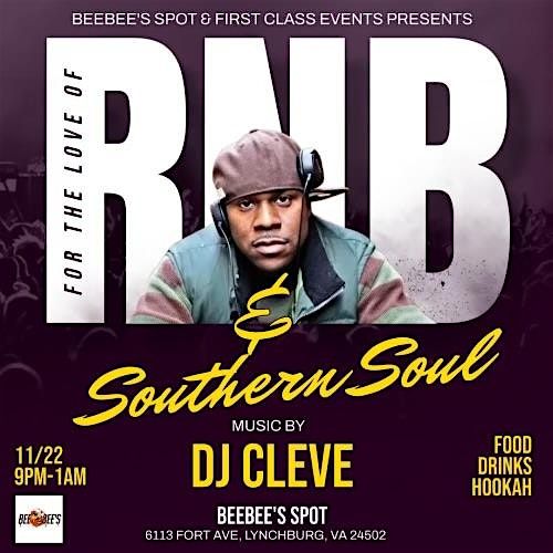 DJ CLEVE  \u201cFor the Love R&B   & Southern Soul \u201c