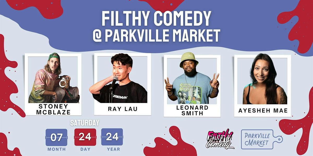 Filthy Comedy @ Parkville Market