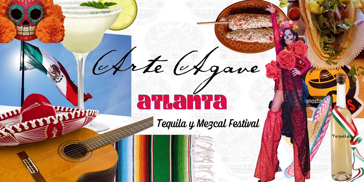 Arte Agave Tequila and Mezcal Festival ATL