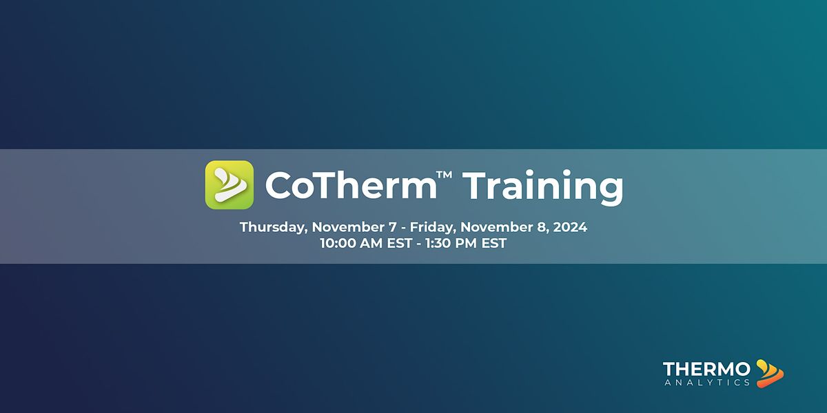 CoTherm\u2122 Training (November 2024)