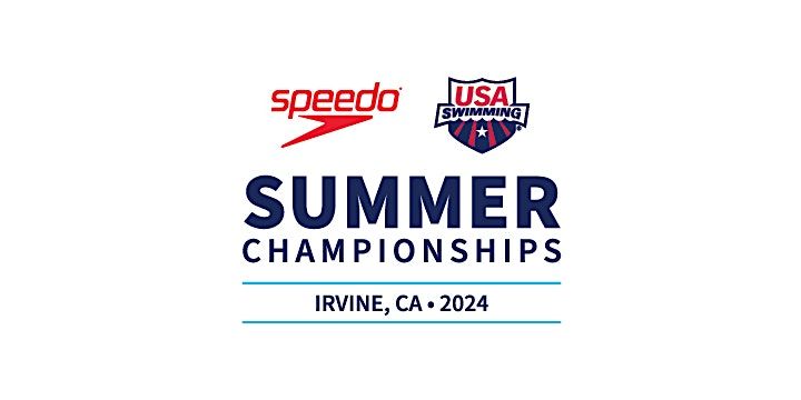 2024 Speedo Summer Championships  - hosted in Irvine, CA