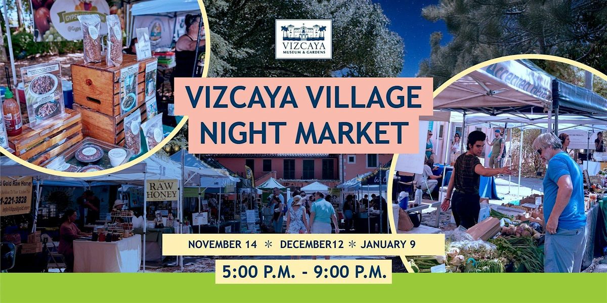 FREE | Vizcaya Village Night Market